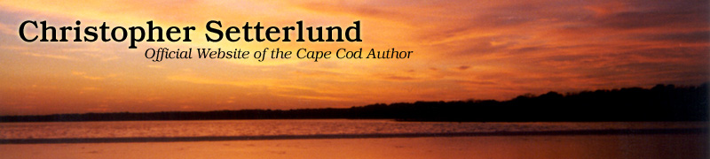 Christopher Setterlund - Official Website of the Cape Cod Author
